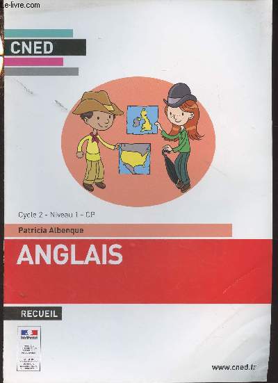 CNED : Anglais, recueil - Cycle 2, niveau 1, CP