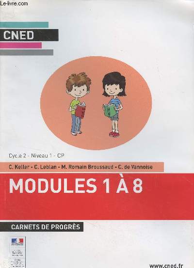 CNED : Modules 1  8, carnets de progrs - Cycle 2, niveau 1, CP