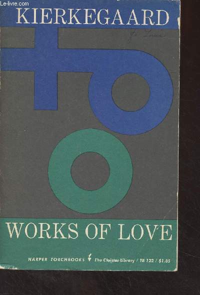 Works of Love (Some christian relfections in the form of discourses)