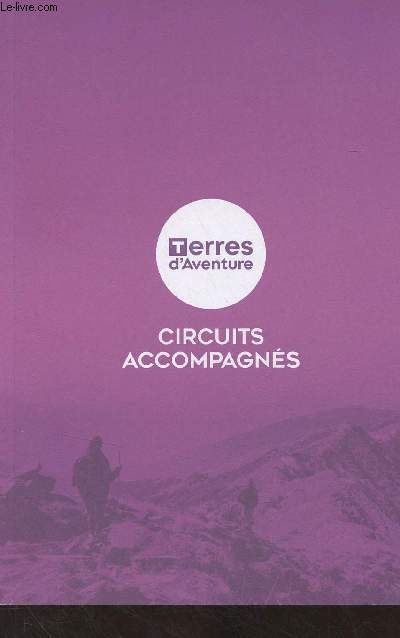 Terres d'aventure : Circuit accompagns