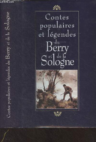 Contes populaires et lgendes du Berry et de la Sologne