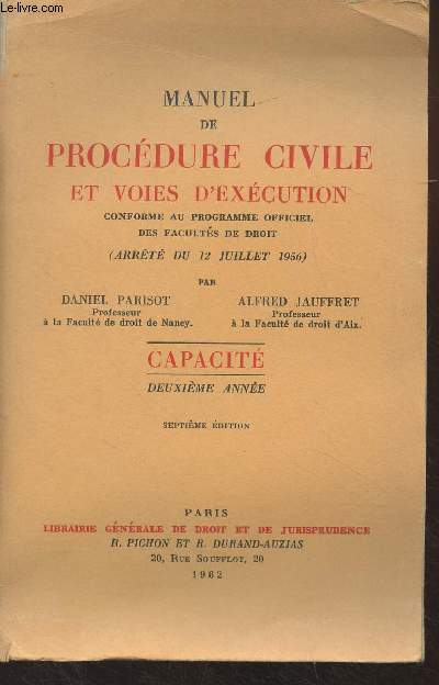 Manuel de procdure civile et voies d'excution, conforme au programme officiel des facults de droit (arrt du 12 juillet 1956) - Capacit, 2e anne