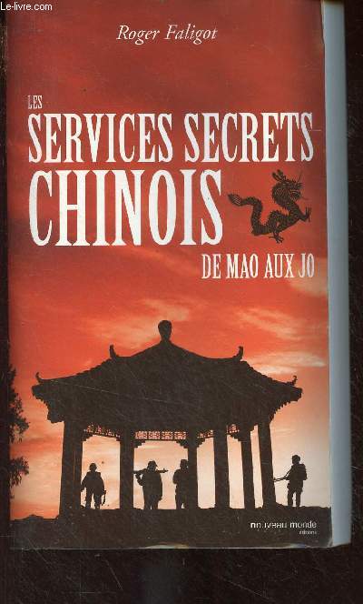 Les services secrets chinois, de Mao aux JO