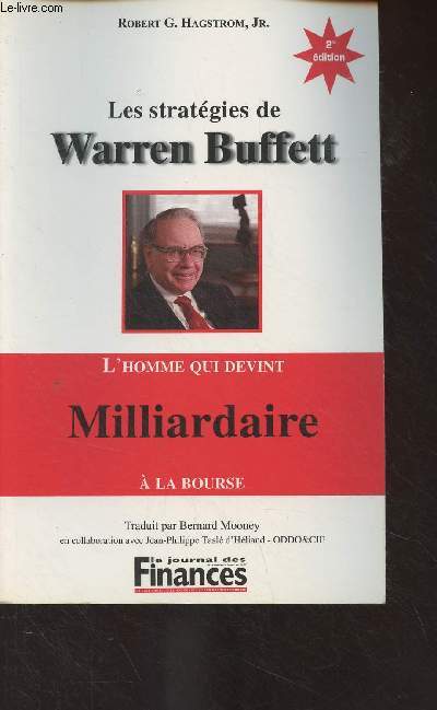 Les stratgies de Warren Buffett - L'homme qui devint milliardaire  la bourse - 2e dition