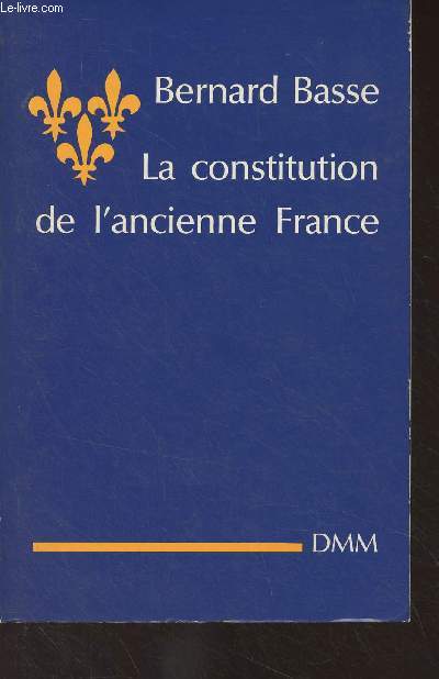 La constitution de l'ancienne France