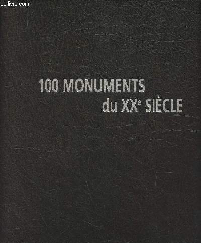 100 monuments du XXe sicle, Patrimoine et architecture de la France