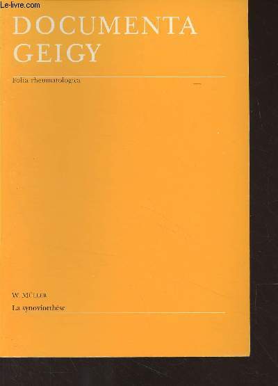 Documenta Geigy - Folia rheumatologica : La synoviorthse