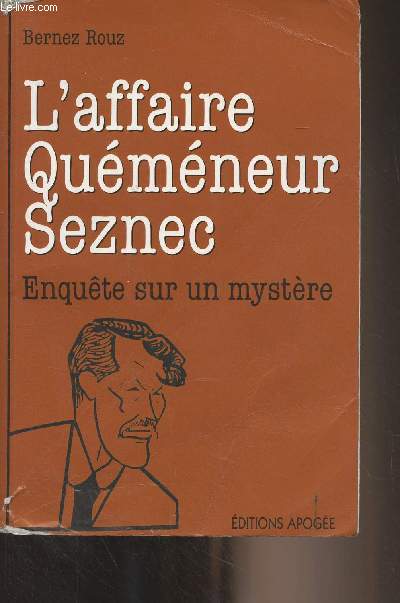 L'affaire Qumneur Seznec - Enqute sur un mystre