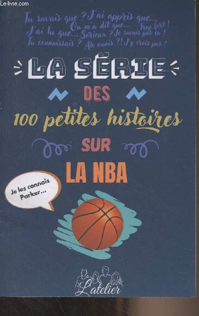 La srie des 100 petites histoires sur la NBA