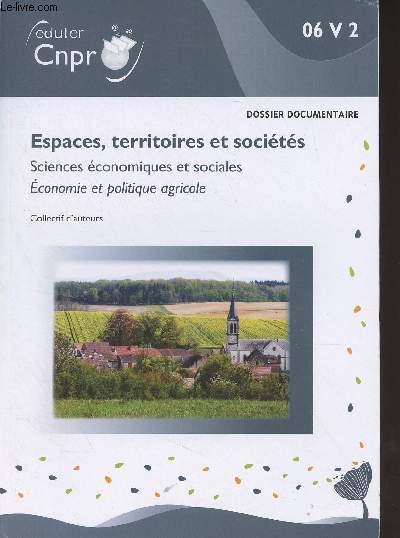 Espaces, territoires et socits - Sciences conomiques et sociales, conomie et politique agricole - 