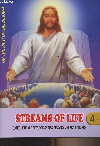 On the Path of Salvation - Catechetical textbook series of Syro-Malabar Church - 4 : Streams of Life