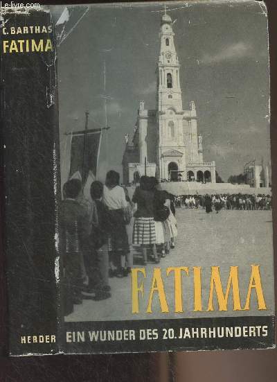 Fatima - Ein wunder des Zwanzigsten jahrhunderts