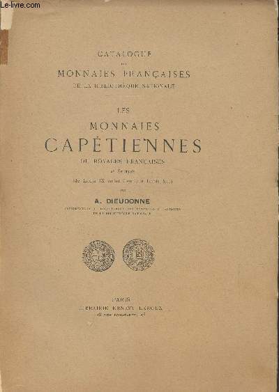 Catalogue des monnaies franaises de la bibliothque nationale - Les monnaies Captiennes ou royales franaises - 2e section (de Louis IX  Louis XII)