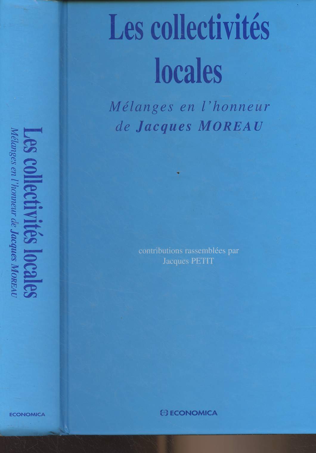 Les collectivits locales - Mlanges en l'honneur de Jacques Moreau
