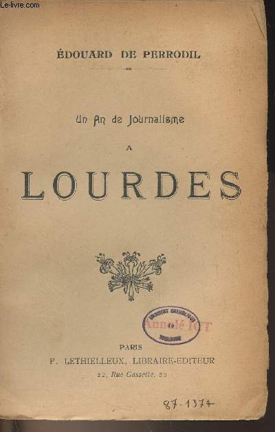 Un an de journalisme  Lourdes
