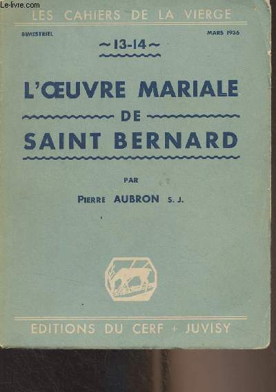 L'oeuvre mariale de Saint Bernard - 