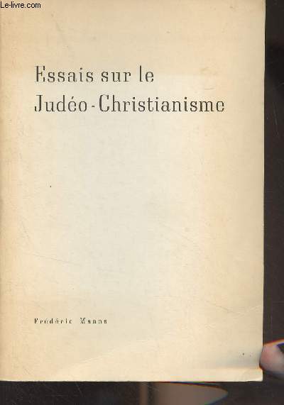 Essais sur le Judo-Christianisme - 