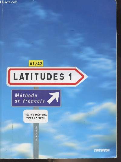 Latitudes 1 - Mthode de franais - A1- A2