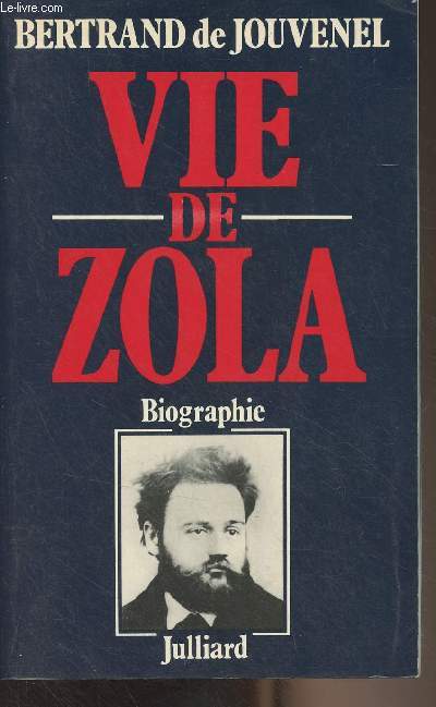 Vie de Zola - Biographie