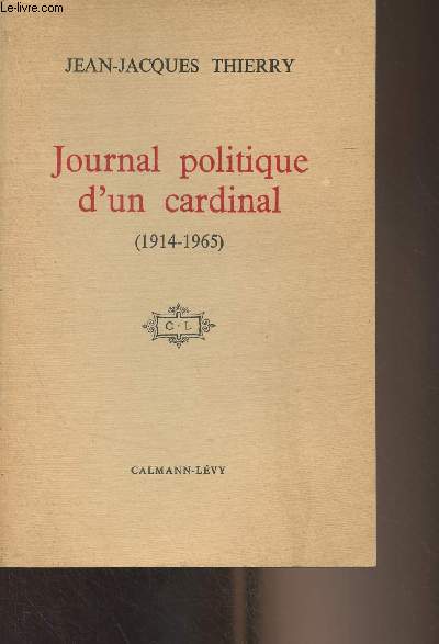 Journal politique d'un cardinal (1914-1965)