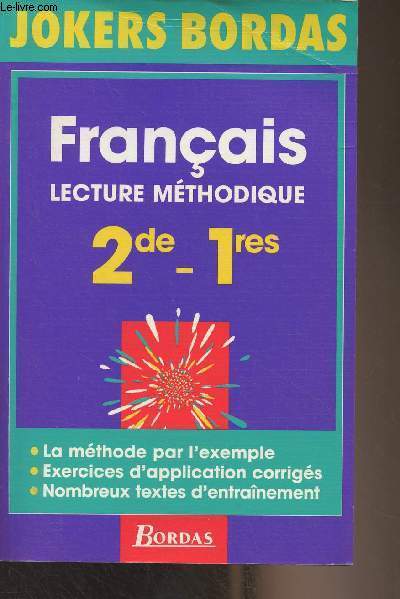 Franais, lecture mthodique 2dr - 1res - 