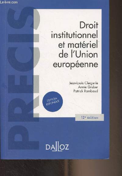 Droit institutionnel et matriel de l'Union europenne - 12e dition - 