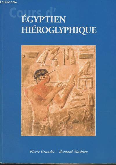 Cours d'gyptien hiroglyphique (Nouvelle dition revue et augmente)