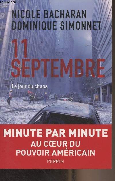 11 septembre - Le jour du chaos