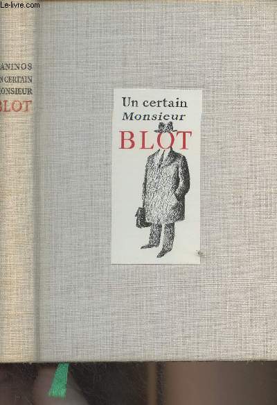 Un certain Monsieur Blot