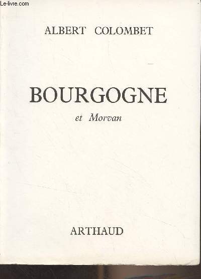 Bourgogne et Morvan - Collection 