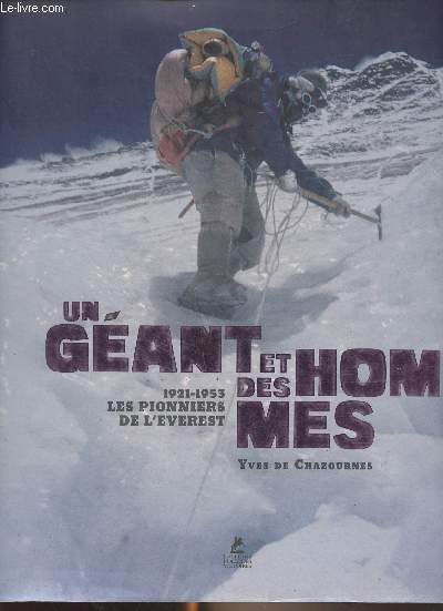 Un gant et des hommes, 1921-1953 les pionniers de l'Everest