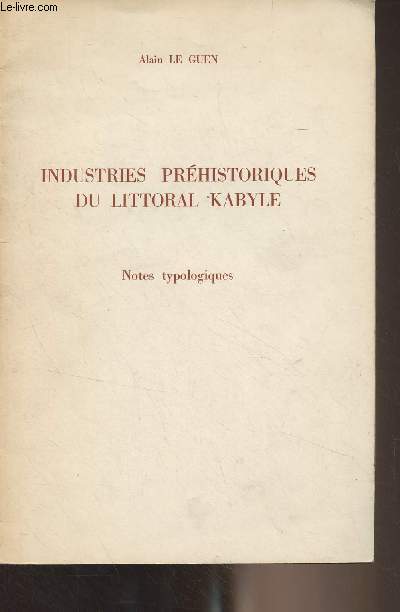Industries prhistoriques du littoral Kabyle (Notes typologiques)