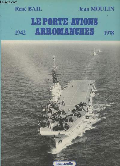 Le porte-avions Arromanches (ex Colossus) (1942-1978)
