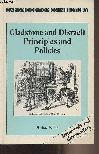Gladstone and Disraeli, Principles and Policies - 
