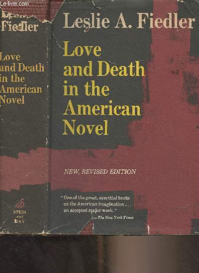 Love and Death in the American Novel (New, revised edition)