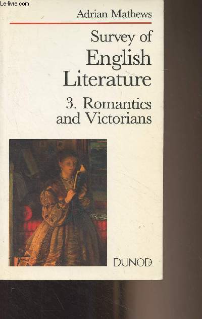 Survey of English Literature - 3. Romantics and Victorians