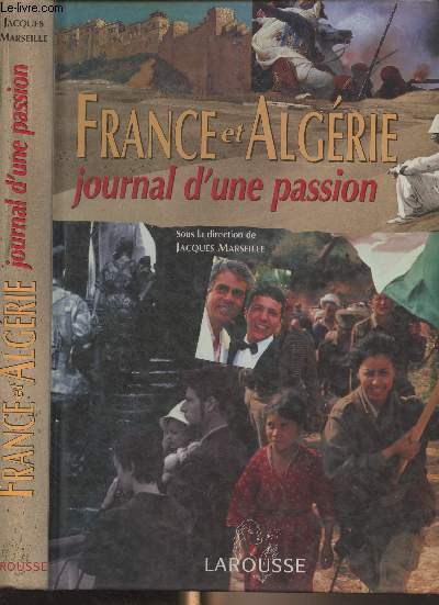 France et Algrie, journal d'une passion