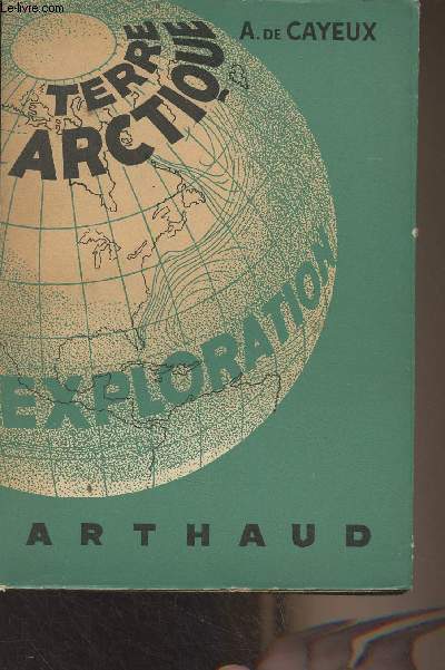 Terre arctique (Avec l'expdition franaise au Groenland) - Collection 