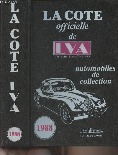 La cote officielle de LVA, la vie de l'auto - Automobiles de collection - 1988