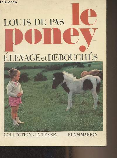 Le poney, levage et dbouchs - 