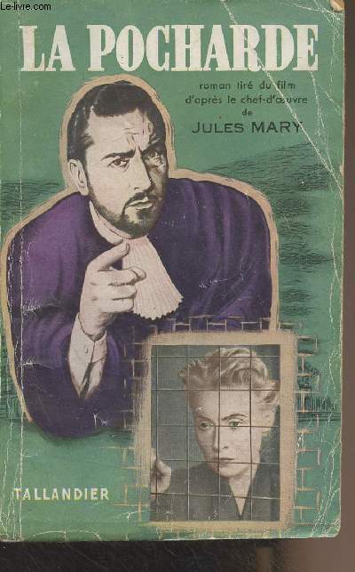 La pocharde - Roman tir du film d'aprs le chef-d'oeuvre de Jules Mary par Maurice Mario