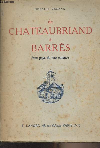 De Chateaubriand  Barrs, aux pays de leur enfance