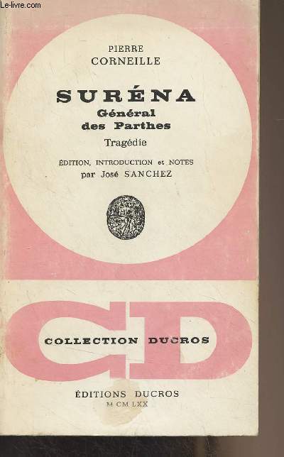 Surna, gnral des Parthes (Tragdie) - Collection Ducros n2