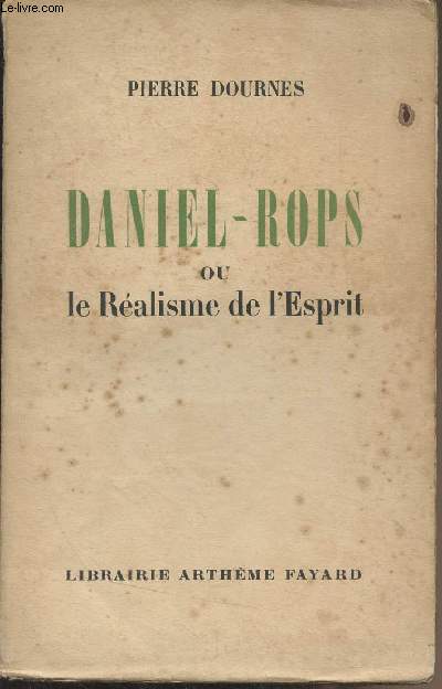 Daniel-Rops ou le Ralisme de l'esprit