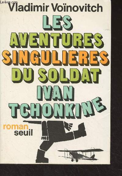 Les aventures singulires du soldat Ivan Tchonkine