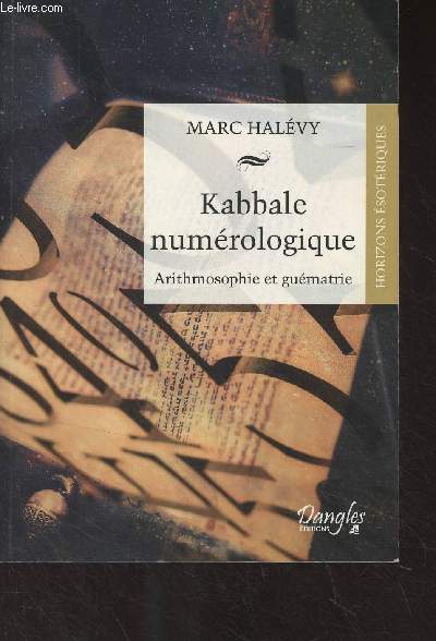 Kabbale numrologique - Arithmosophie et gumatrie - 