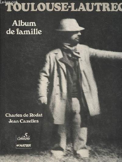 Toulouse-Lautrec, Album de famille