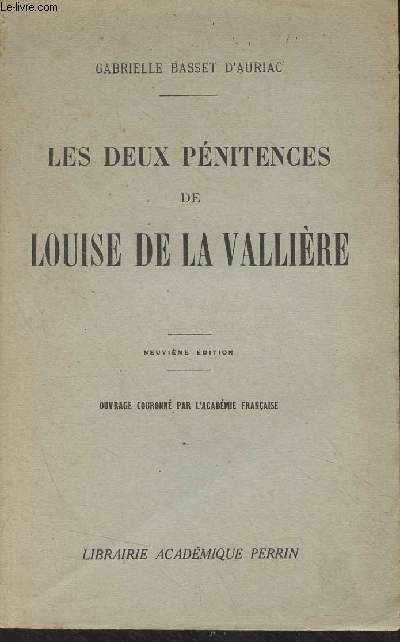 Les deux pnitences de Louise de la Vallire (9e dition)