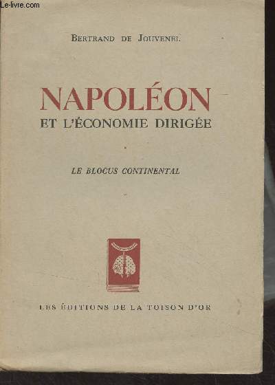 Napolon et l'conomie dirige - Le blocus continental