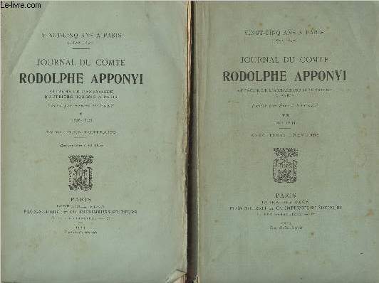 Journal du Comte Rodolphe Apponyi, attach de l'Ambassade d'Autriche-Hongrie  Paris - 